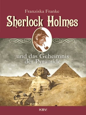 cover image of Sherlock Holmes und das Geheimnis der Pyramide